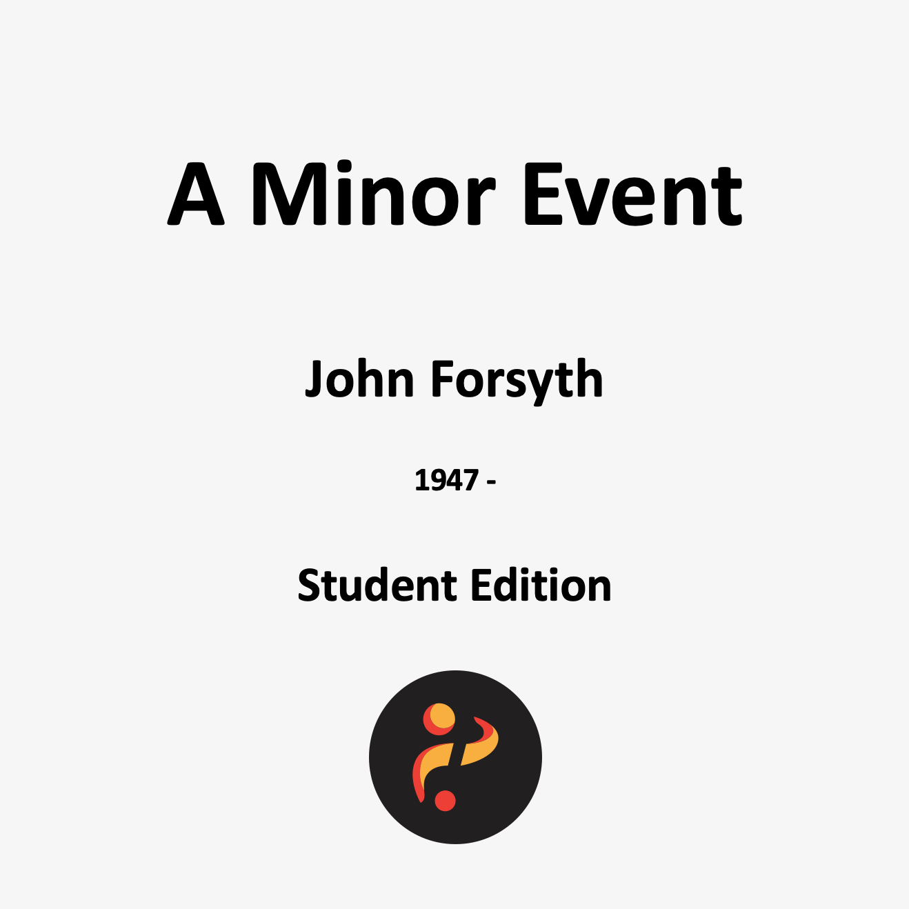 A Minor Event