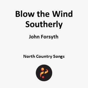 Blow the Wind Southerly