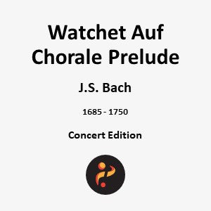 Watchet Auf Chorale Prelude