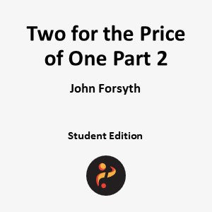 Two for the Price of One Part 2